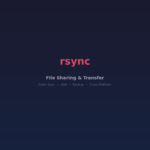 rsync - File Sharing & Transfer Tool