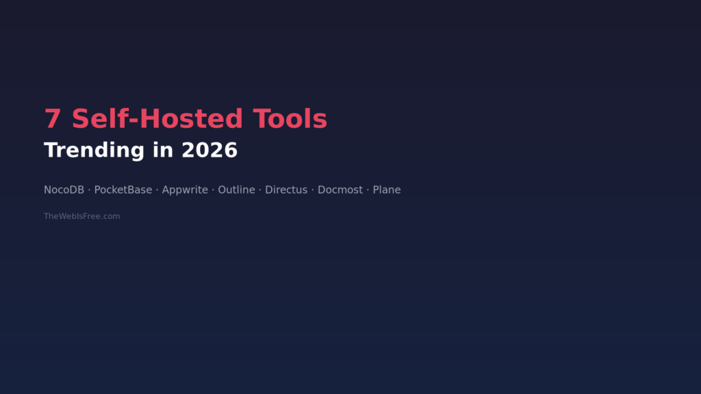 7 Self-Hosted Tools Trending in 2026 featured image