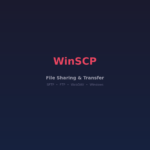 WinSCP - File Sharing & Transfer Tool
