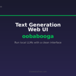 Text Generation Web UI (oobabooga) - local LLM interface