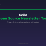 Keila - open source newsletter tool