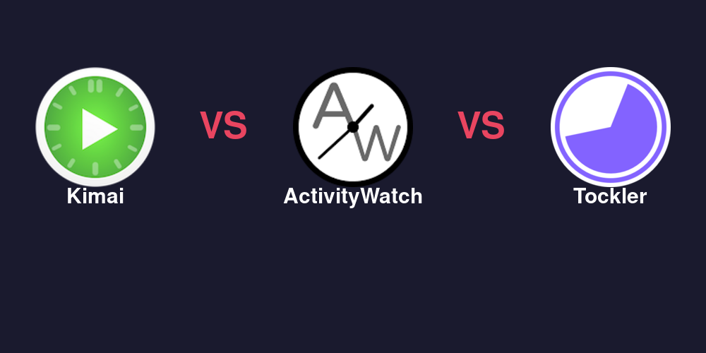 Kimai vs ActivityWatch vs Tockler time tracking comparison