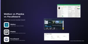 WeKan vs Planka vs Focalboard - best open source kanban board, with real screenshots of each board